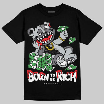 Jordan 4 “Fear” DopeSkill T-Shirt Born To Be Rich Graphic Streetwear - Black