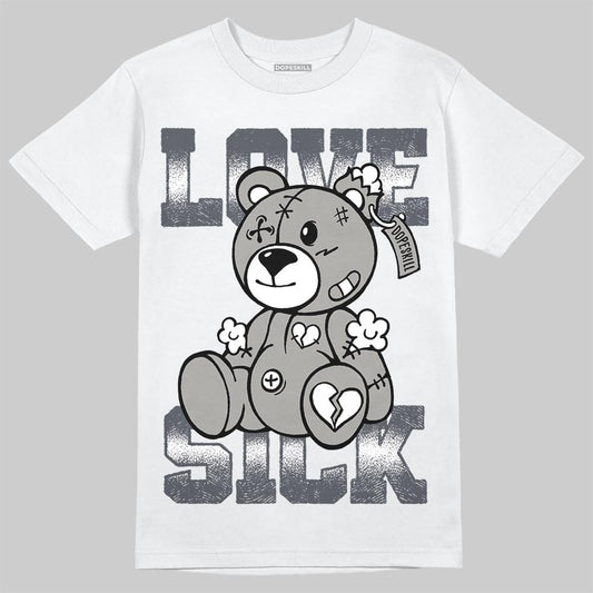 Jordan 11 Cool Grey DopeSkill T-Shirt Love Sick Graphic Streetwear - White
