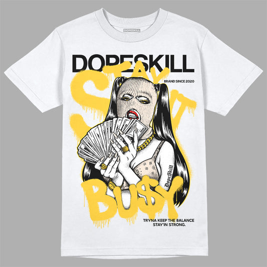 Jordan 4 "Sail" DopeSkill T-Shirt Stay It Busy Graphic Streetwear - White