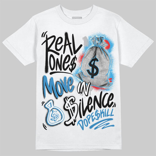 Jordan 3 Retro OG Rare Air DopeSkill T-Shirt Real Ones Move In Silence Graphic Streetwear - White