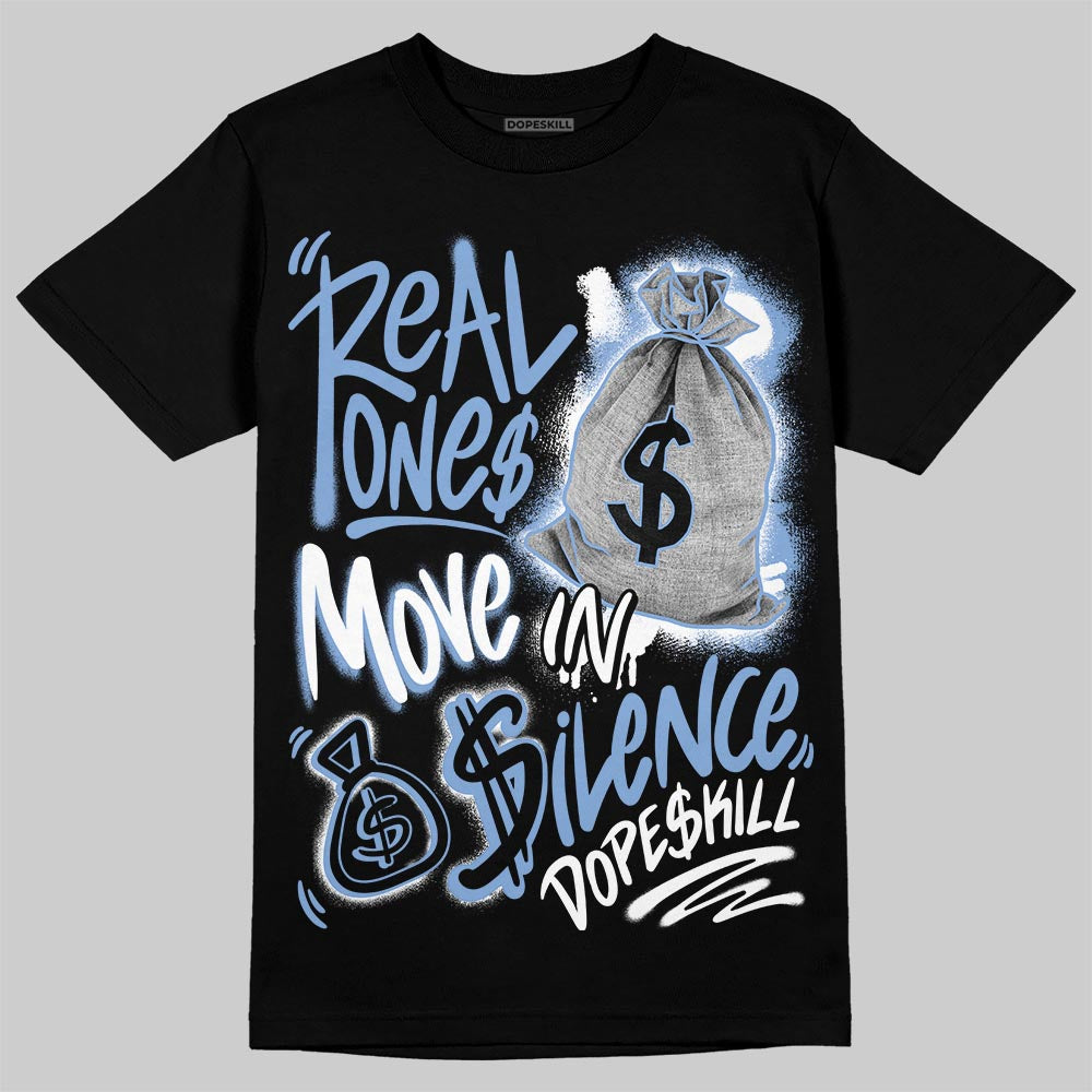 Jordan 4 WMNS 'Forget Me Not' DopeSkill T-Shirt Real Ones Move In Silence Graphic Streetwear - black