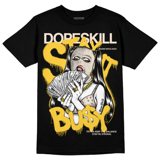 Jordan 4 "Sail" DopeSkill T-Shirt Stay It Busy Graphic Streetwear - Black