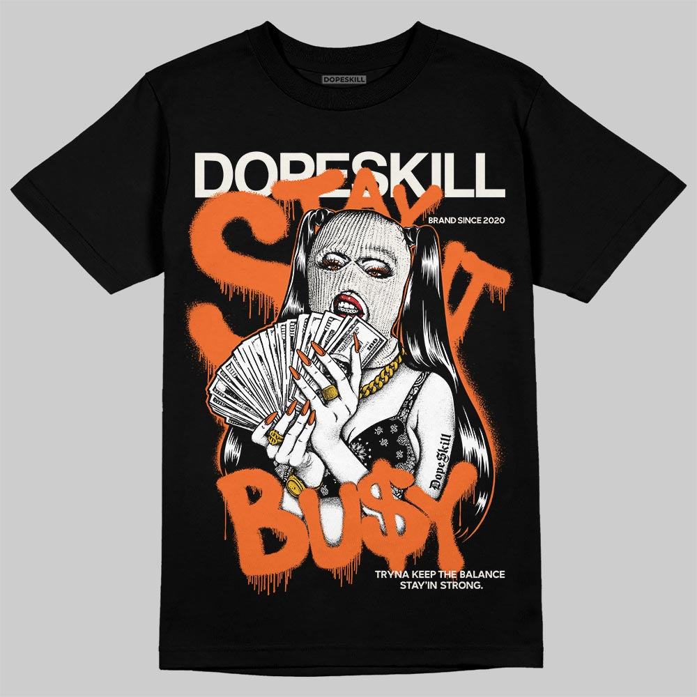 Jordan 1 Retro High OG Shattered Backboard (2025) DopeSkill T-Shirt Stay It Busy Graphic Streetwear - Black