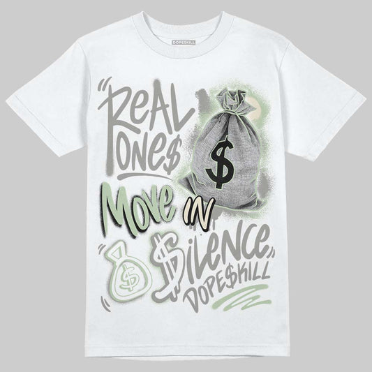 Jordan 4 WMNS “Seafoam” (2025) DopeSkill T-Shirt Real Ones Move In Silence Graphic Streetwear - White