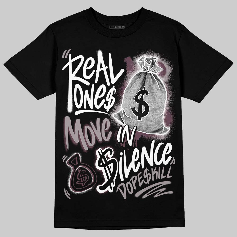 A Ma Maniére x Air Jordan 5 “Violet Ore” DopeSkill T-Shirt Real Ones Move In Silence Graphic Streetwear - Black