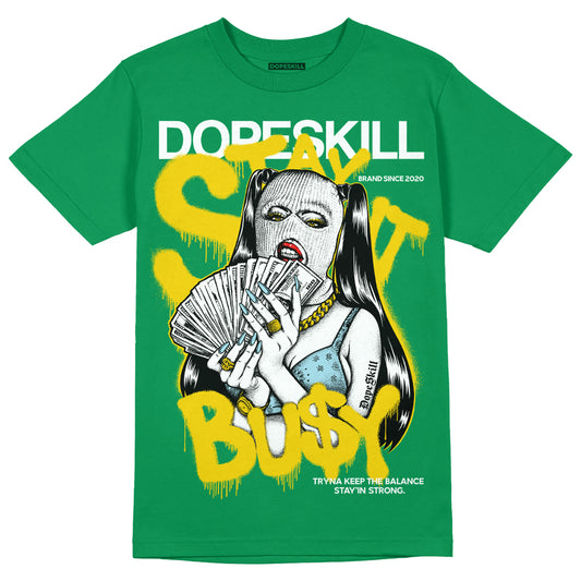 Jordan 5 “Lucky Green” DopeSkill Green T-shirt Stay It Busy Graphic Streetwear