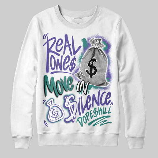 Jordan 5 OG “Grape” DopeSkill Sweatshirt Real Ones Move In Silence Graphic Streetwear - White