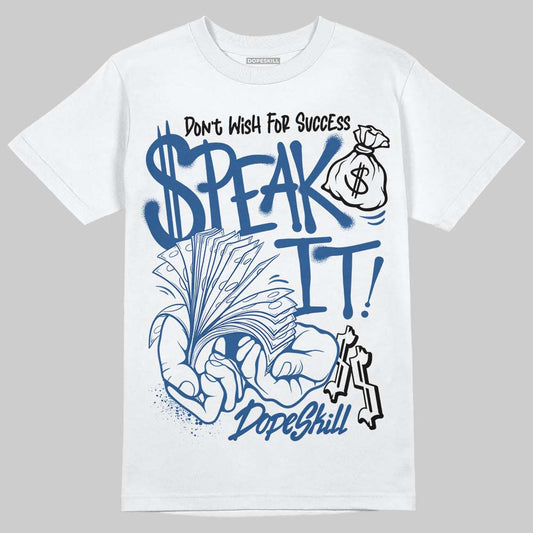 Jordan 1 Low OG “Storm Blue” DopeSkill T-Shirt Speak It Graphic Streetwear - White