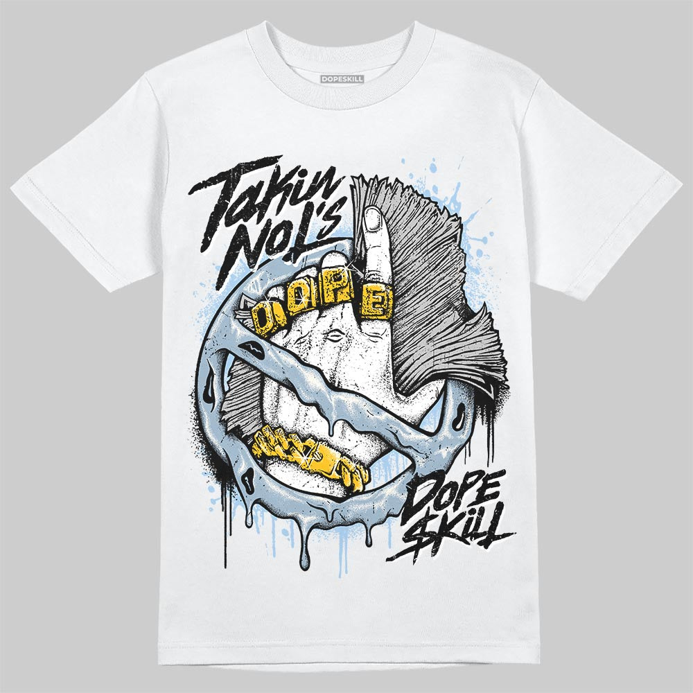 Jordan 40 “Blue Suede” DopeSkill T-Shirt Takin No L's Graphic Streetwear - White