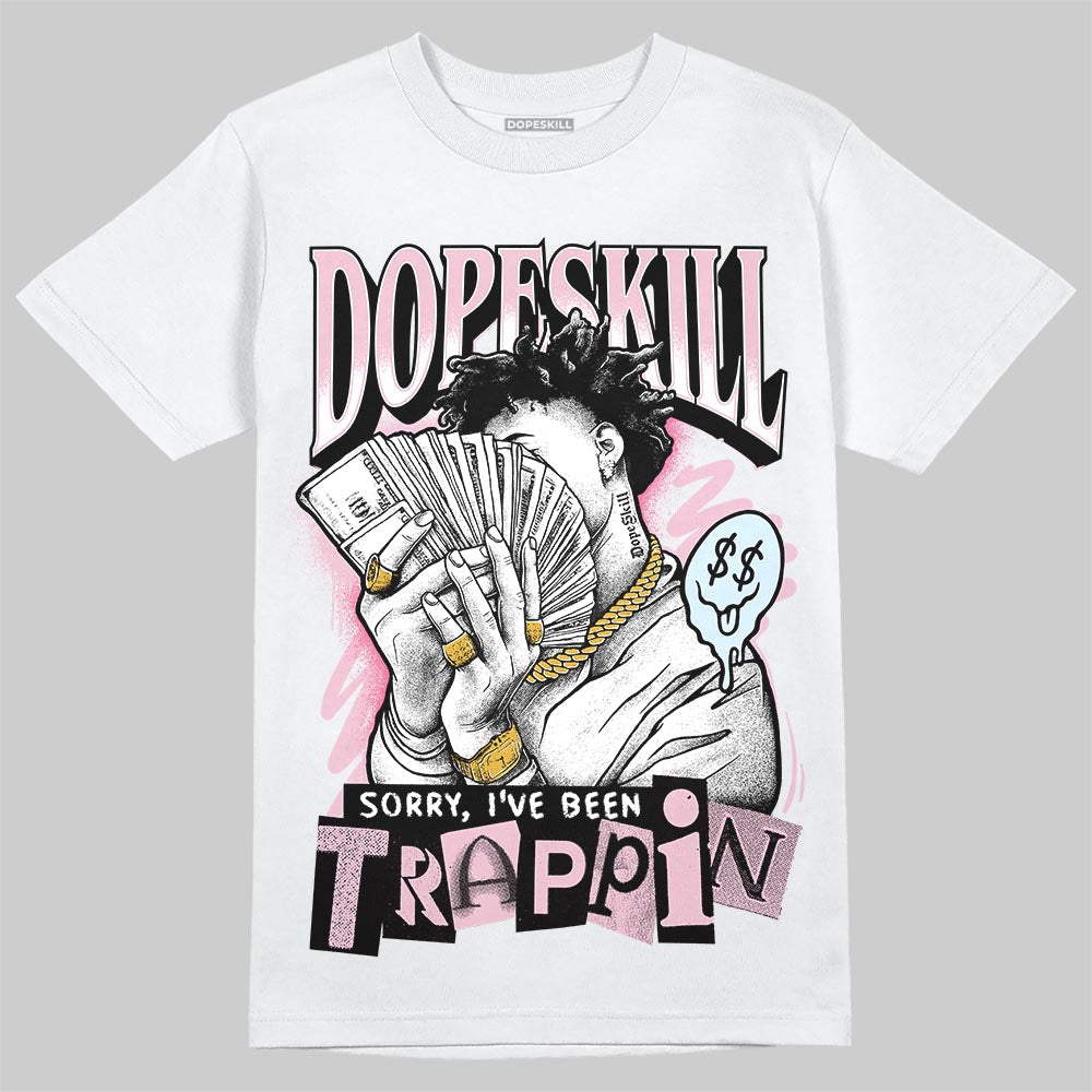 Jordan 5 OG “35th Anniversary” DopeSkill T-Shirt Sorry I've Been Trappin Graphic Streetwear - White