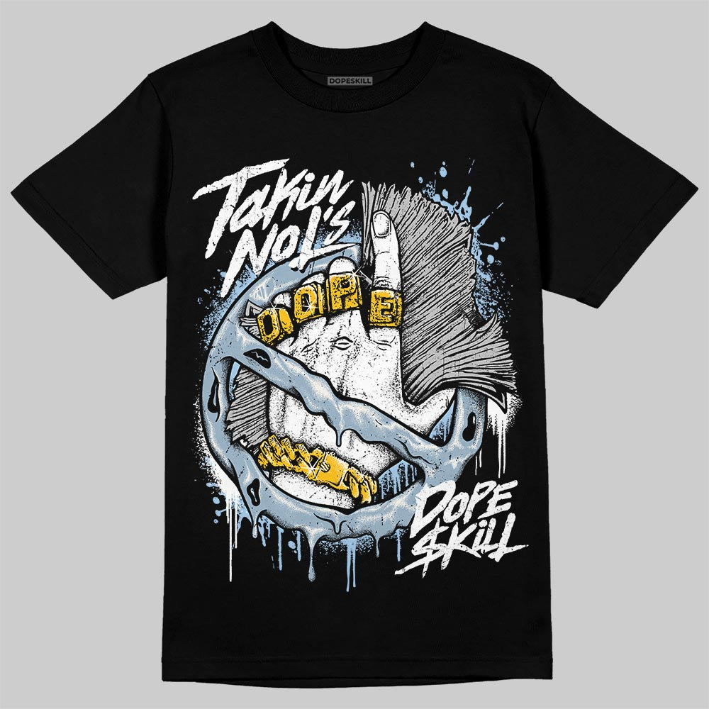 Jordan 40 “Blue Suede” DopeSkill T-Shirt Takin No L's Graphic Streetwear - Black