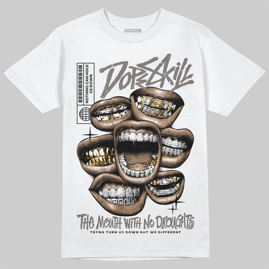 Jordan 4 Retro Cave Stone DopeSkill T-Shirt The Mouth With No Droughts Graphic Streetwear - White