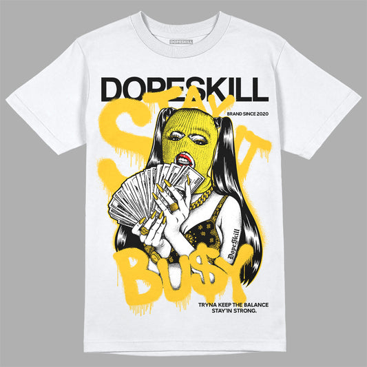 Jordan 4 Retro “Vivid Sulfur” DopeSkill T-Shirt Stay It Busy  Graphic Streetwear - White 