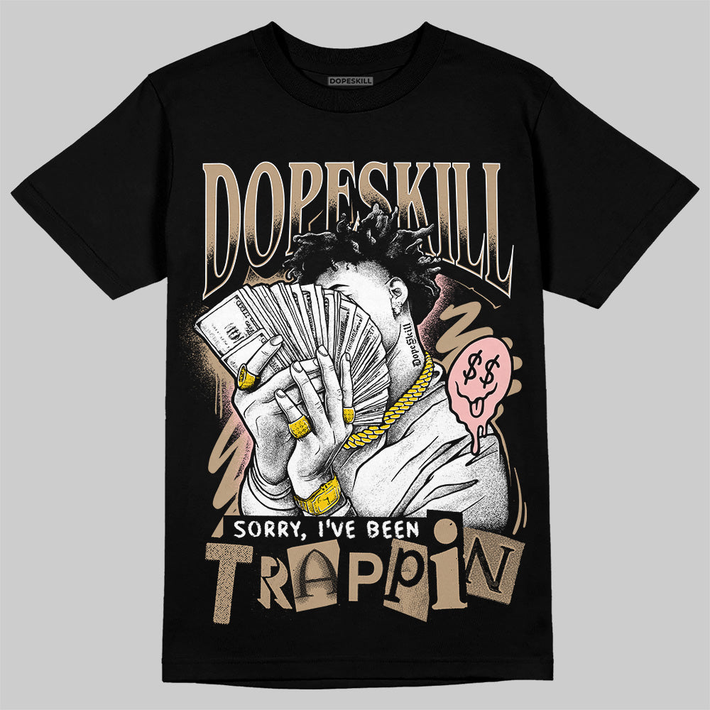 Nike Air Force 1 Low Canvas “Linen” DopeSkill T-Shirt Sorry I've Been Trappin Graphic Streetwear - black