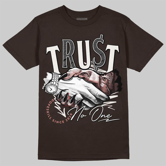Jordan 1 High OG “Baroque Brown” DopeSkill T-Shirt Trust No One Graphic Streetwear - Dark Chocolate