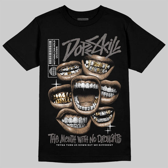 Jordan 4 Retro Cave Stone DopeSkill T-Shirt The Mouth With No Droughts Graphic Streetwear - Black