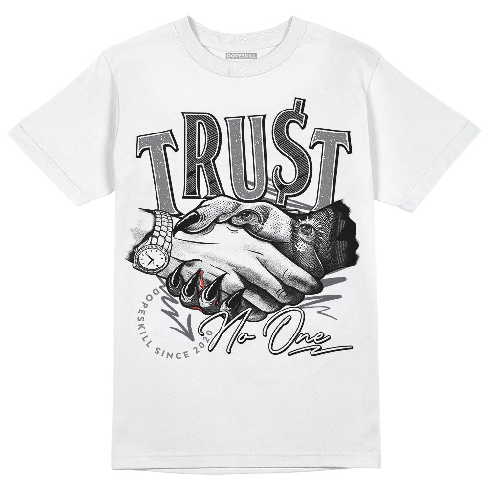 Jordan 4 Retro 'Wet Cement' DopeSkill T-Shirt Trust No One Graphic Streetwear - White