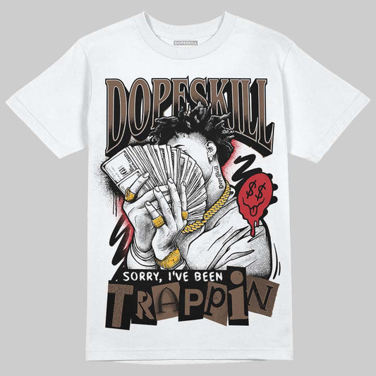 Jordan 9 'Olive' DopeSkill T-Shirt Sorry I've Been Trappin Graphic Streetwear - White