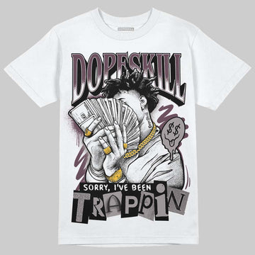 A Ma Maniére x Air Jordan 5 “Violet Ore” DopeSkill T-Shirt Sorry I've Been Trappin Graphic Streetwear - White