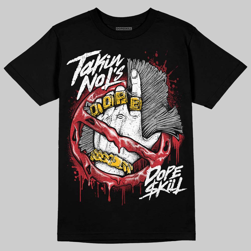 Jordan 1 High OG “Ruby” DopeSkill T-Shirt Takin No L's Graphic Streetwear - Black