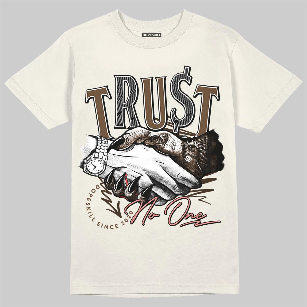 Jordan 1 High OG “Baroque Brown” DopeSkill T-Shirt Trust No One Graphic Streetwear - Sand