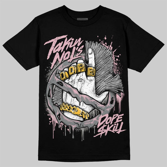Air Max 95 OG “Pink Foam” DopeSkill T-Shirt Takin No L's Graphic Streetwear - Black