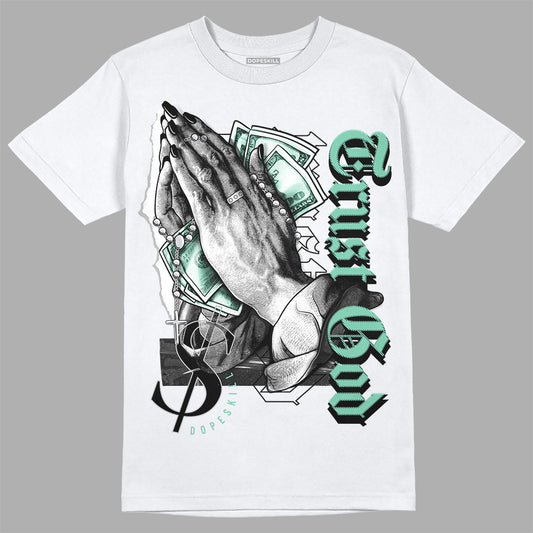 Jordan 3 "Green Glow" DopeSkill T-Shirt Trust God Graphic Streetwear - White 