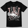 Jordan 1 Low OG “Rust Pink” DopeSkill T-Shirt Trust No One Graphic Streetwear - black