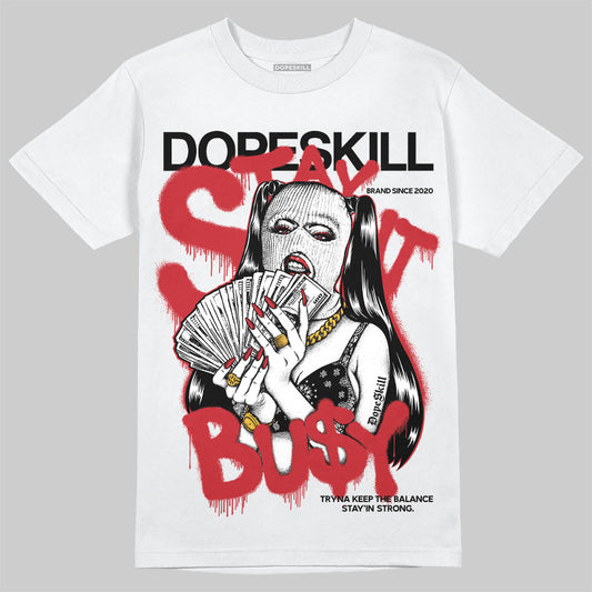 Jordan 11 Retro Low Bred (2025) DopeSkill T-Shirt Stay It Busy Graphic Streetwear - White