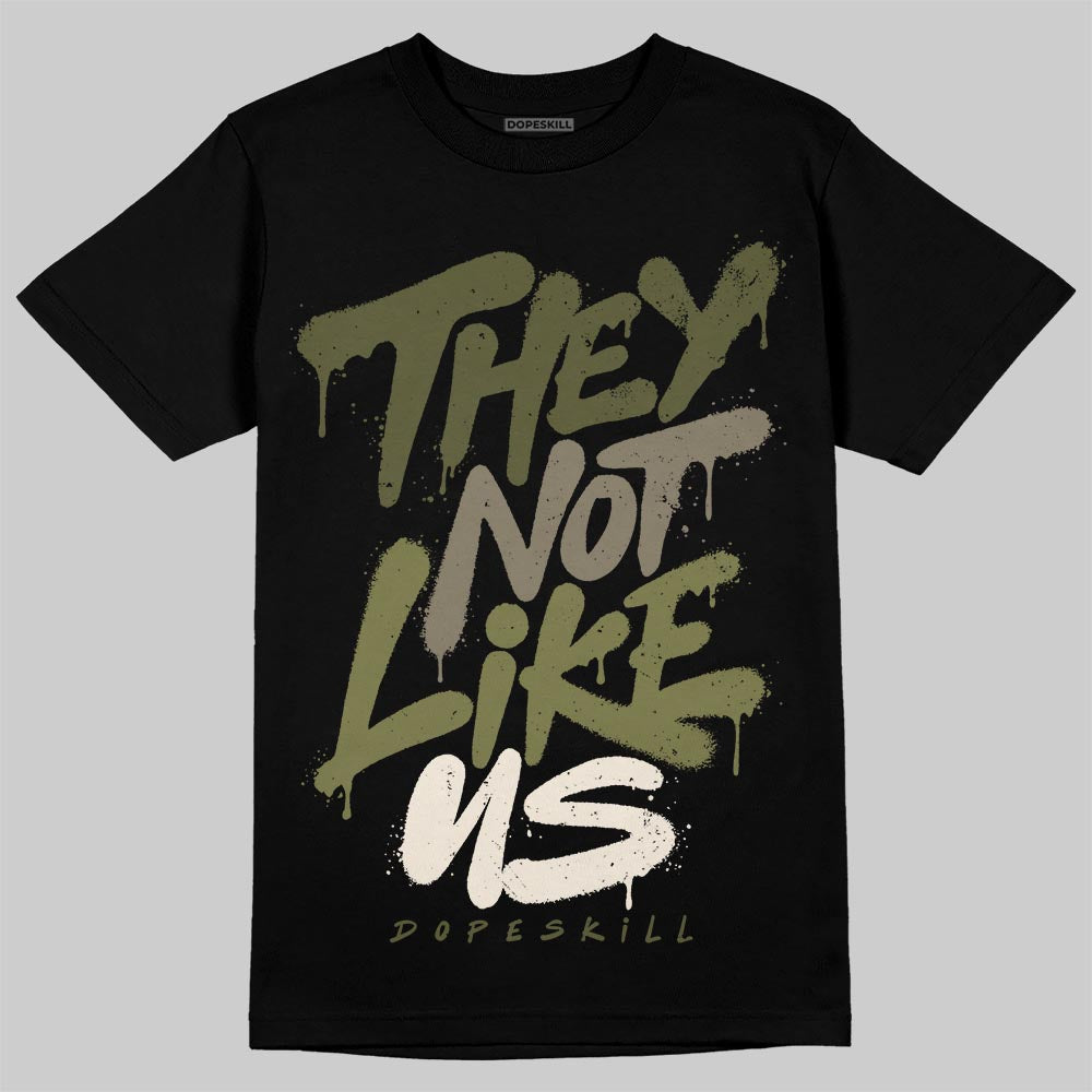 Jordan 3 “Medium Olive” aka “Family Affair” DopeSkill T-Shirt They Not Like Us Graphic Streetwear - Black