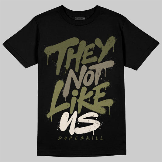 Jordan 3 “Medium Olive” aka “Family Affair” DopeSkill T-Shirt They Not Like Us Graphic Streetwear - Black