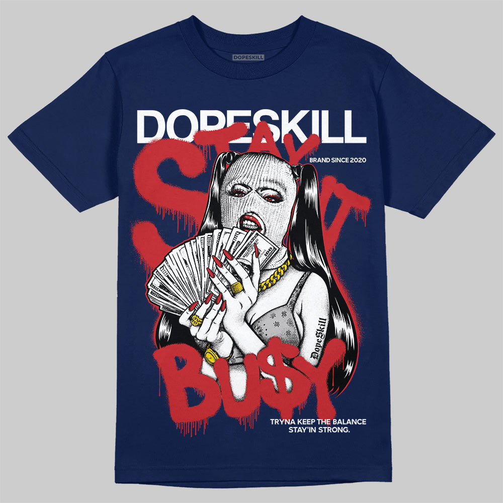 Jordan 4 SB “Summit White/Navy” DopeSkill T-Shirt Stay It Busy Graphic Streetwear navy