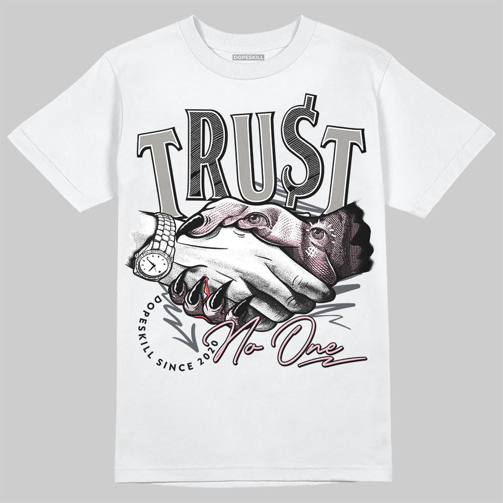 Air Max 95 OG “Pink Foam” DopeSkill T-Shirt Trust No One Graphic Streetwear - White