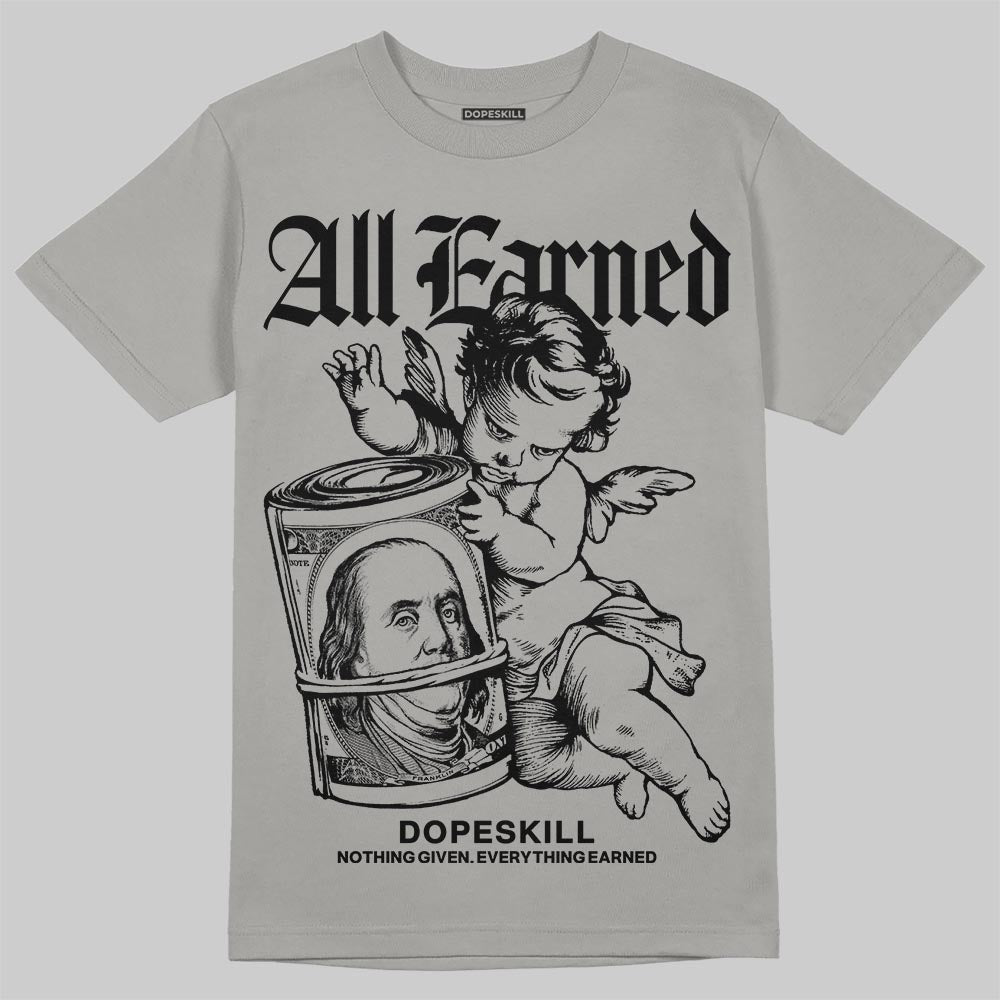 Grey Sneakers DopeSkill T-Shirt All Earned Graphic Streetwear - Gravel