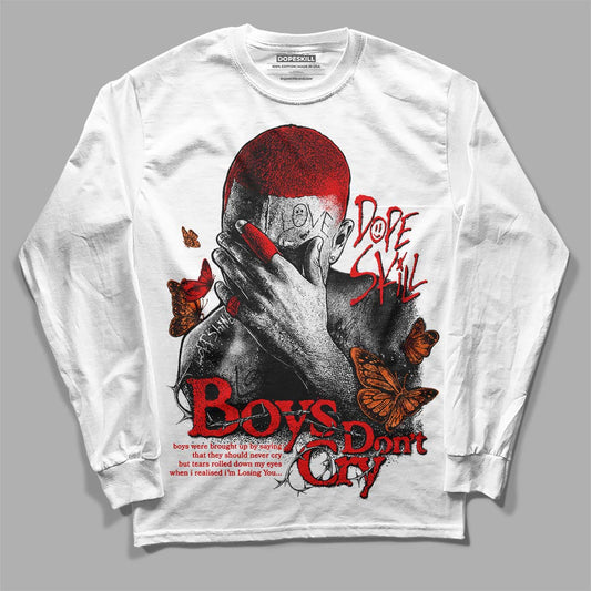 Jordan 12 “Cherry” DopeSkill Long Sleeve T-Shirt Boys Don't Cry Graphic Streetwear - White 