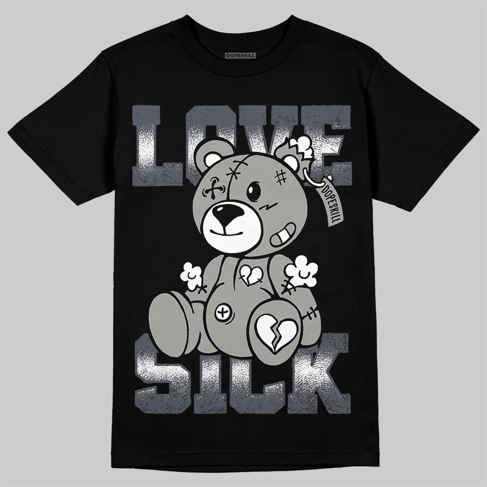 Jordan 11 Cool Grey DopeSkill T-Shirt Love Sick Graphic Streetwear - Black