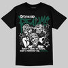 Jordan 1 High OG “Fir” (Pro Green) DopeSkill T-Shirt Distorted Realms Graphic Streetwear - black