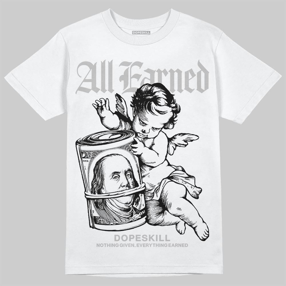 Dunk Low Panda White Black DopeSkill T-Shirt All Earned Graphic Streetwear - WHite