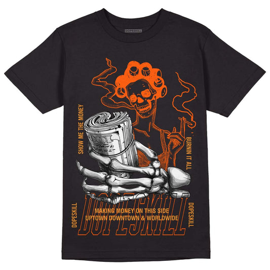 Jordan 12 Retro Brilliant Orange DopeSkill T-Shirt Show Me The Money Graphic Streetwear - black
