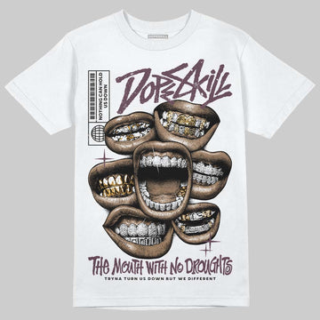 A Ma Maniére x Air Jordan 5 “Violet Ore” DopeSkill T-Shirt The Mouth With No Droughts Graphic Streetwear - White