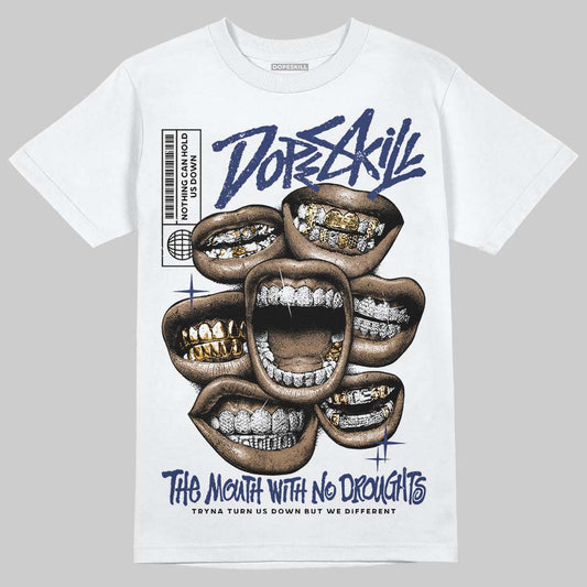 Jordan 1 High OG Rare Air "Deep Royal Blue" DopeSkill T-Shirt The Mouth With No Droughts Graphic Streetwear - White