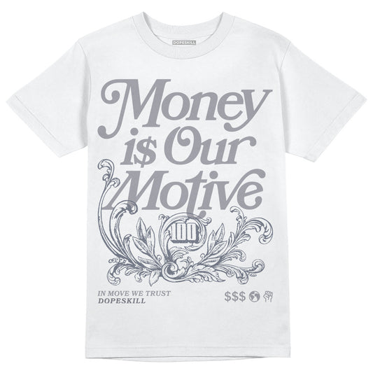 Jordan 14 Retro 'Stealth' DopeSkill T-Shirt Money Is Our Motive Typo Graphic Streetwear - WHite