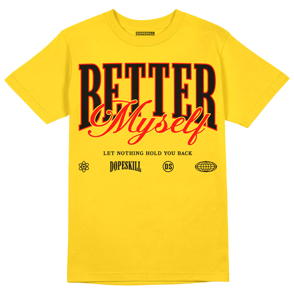 Jordan 4 Thunder DopeSkill T-Shirt Better Myself Graphic Streetwear - tour Yellow