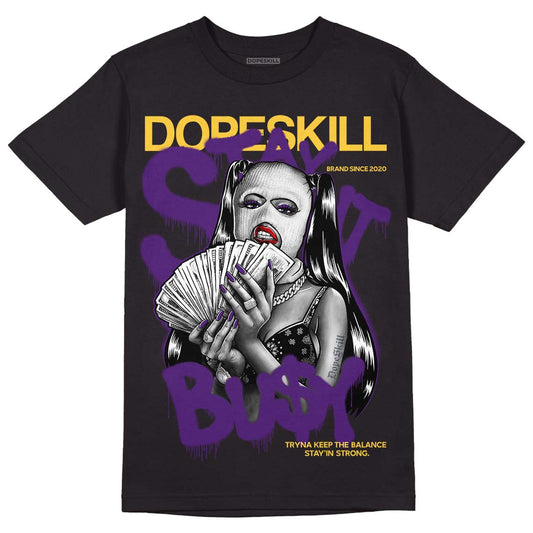 Jordan 12 “Field Purple” DopeSkill T-Shirt Stay It Busy Graphic Streetwear - Black