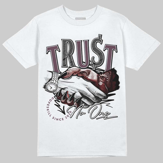 A Ma Maniére x Air Jordan 5 “Violet Ore” DopeSkill T-Shirt Trust No One Graphic Streetwear - White