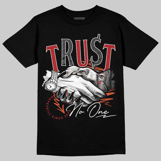 Nigel Sylvester x Air Jordan 4 ‘Brick by Brick’ DopeSkill T-Shirt Trust No One Graphic Streetwear - Black
