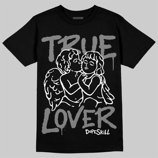 Grey Sneakers DopeSkill T-Shirt True Lover Graphic Streetwear - Black