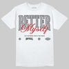 Jordan 4 OG “White Cement” DopeSkill T-Shirt Better Myself Graphic Streetwear - White