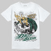 Jordan 1 High OG “Fir” (Pro Green) DopeSkill T-Shirt Drip Season Graphic Streetwear - White