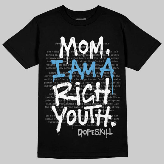 Jordan 10 OG “Steel” DopeSkill T-Shirt Mom, I Am A Rich Youth Graphic Streetwear - black
